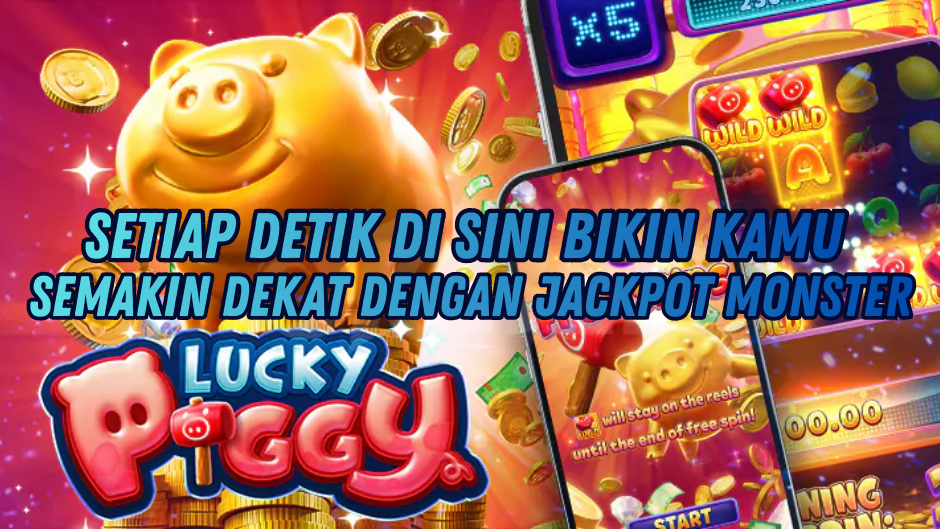 TRIK CEPAT MENANG LUCKY PIGGY UNTUK PEMBURU CUAN